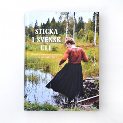 Sticka i svensk ull av Anna Sjösvärd